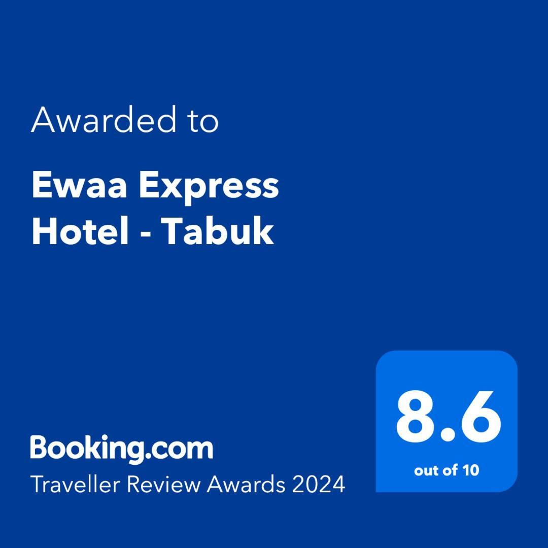 Ewaa Express Hotel - Tabuk Exterior foto